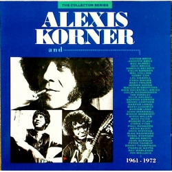  Alexis Korner ‎– Alexis Korner And... 1961 - 1972